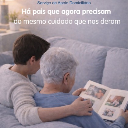 Há pais que agora precisam do mesmo cuidado que nos deram.  