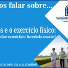 Vamos Falar Sobre - Idosos e exerc�cio f�sico